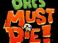 Orcs Must Die! – Robot Entertainment Developer Diary